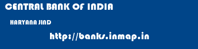 CENTRAL BANK OF INDIA  HARYANA JIND    banks information 